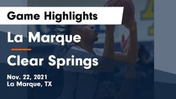 La Marque  vs Clear Springs  Game Highlights - Nov. 22, 2021