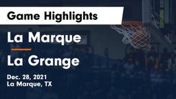 La Marque  vs La Grange  Game Highlights - Dec. 28, 2021