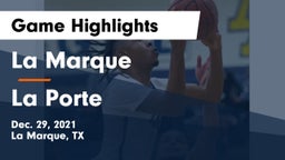 La Marque  vs La Porte  Game Highlights - Dec. 29, 2021