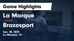 La Marque  vs Brazosport  Game Highlights - Jan. 20, 2023