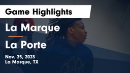 La Marque  vs La Porte  Game Highlights - Nov. 25, 2023