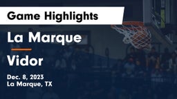 La Marque  vs Vidor  Game Highlights - Dec. 8, 2023
