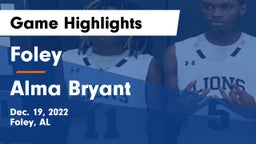 Foley  vs Alma Bryant  Game Highlights - Dec. 19, 2022