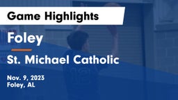 Foley  vs St. Michael Catholic  Game Highlights - Nov. 9, 2023