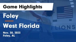 Foley  vs West Florida  Game Highlights - Nov. 30, 2023