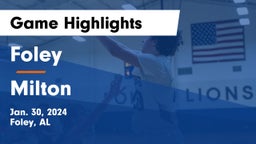 Foley  vs Milton  Game Highlights - Jan. 30, 2024