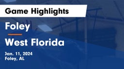 Foley  vs West Florida  Game Highlights - Jan. 11, 2024