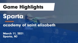 Sparta  vs academy of saint elizabeth Game Highlights - March 11, 2021