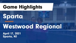 Sparta  vs Westwood Regional  Game Highlights - April 17, 2021
