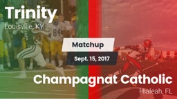 Matchup: Trinity  vs. Champagnat Catholic  2017