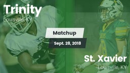 Matchup: Trinity  vs. St. Xavier  2018
