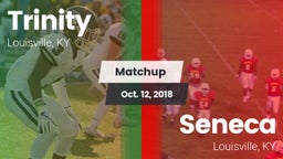 Matchup: Trinity  vs. Seneca  2018