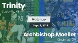 Matchup: Trinity  vs. Archbishop Moeller  2019