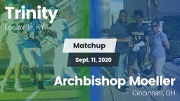 Matchup: Trinity  vs. Archbishop Moeller  2020