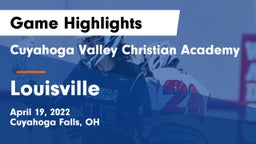 Cuyahoga Valley Christian Academy  vs Louisville  Game Highlights - April 19, 2022