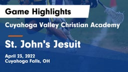 Cuyahoga Valley Christian Academy  vs St. John's Jesuit  Game Highlights - April 23, 2022