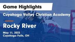 Cuyahoga Valley Christian Academy  vs Rocky River   Game Highlights - May 11, 2023