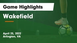 Wakefield  Game Highlights - April 25, 2022