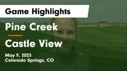 Pine Creek  vs Castle View  Game Highlights - May 9, 2023