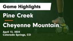 Pine Creek  vs Cheyenne Mountain  Game Highlights - April 13, 2024