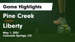 Pine Creek  vs Liberty  Game Highlights - May 1, 2024