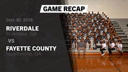 Recap: Riverdale  vs. Fayette County  2016