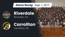Recap: Riverdale  vs. Carrollton  2017