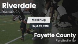 Matchup: Riverdale High vs. Fayette County  2018