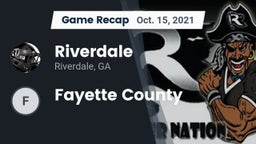 Recap: Riverdale  vs. Fayette County 2021
