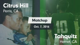 Matchup: Citrus Hill High Sch vs. Tahquitz  2016