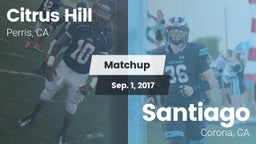 Matchup: Citrus Hill High Sch vs. Santiago  2017