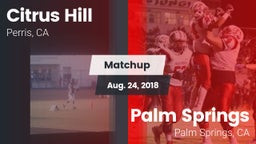 Matchup: Citrus Hill High Sch vs. Palm Springs  2018