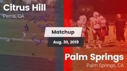 Matchup: Citrus Hill High Sch vs. Palm Springs  2019