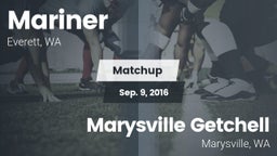 Matchup: Mariner  vs. Marysville Getchell  2016