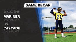 Recap: Mariner  vs. Cascade  2016