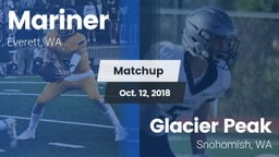 Matchup: Mariner  vs. Glacier Peak  2018
