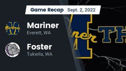 Recap: Mariner  vs. Foster  2022