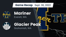 Recap: Mariner  vs. Glacier Peak  2022