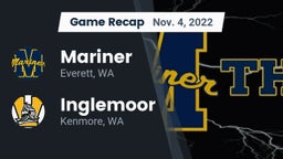 Recap: Mariner  vs. Inglemoor  2022