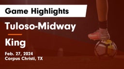 Tuloso-Midway  vs King  Game Highlights - Feb. 27, 2024