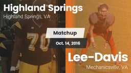 Matchup: Highland Springs vs. Lee-Davis  2016