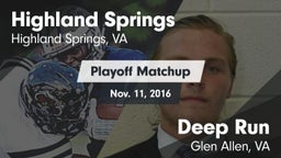Matchup: Highland Springs vs. Deep Run  2016
