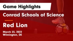 Conrad Schools of Science vs Red Lion Game Highlights - March 23, 2022