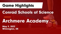Conrad Schools of Science vs Archmere Academy Game Highlights - May 9, 2022
