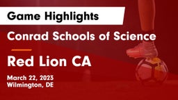 Conrad Schools of Science vs Red Lion CA Game Highlights - March 22, 2023