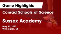 Conrad Schools of Science vs Sussex Academy Game Highlights - May 20, 2023