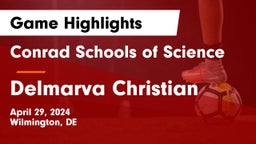Conrad Schools of Science vs Delmarva Christian Game Highlights - April 29, 2024