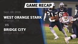 Recap: West Orange Stark  vs. Bridge City  2016