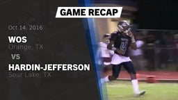 Recap: WOS vs. Hardin-Jefferson  2016