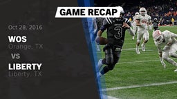 Recap: WOS vs. Liberty  2016